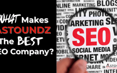 What Makes ASTOUNDZ The Best SEO Company?