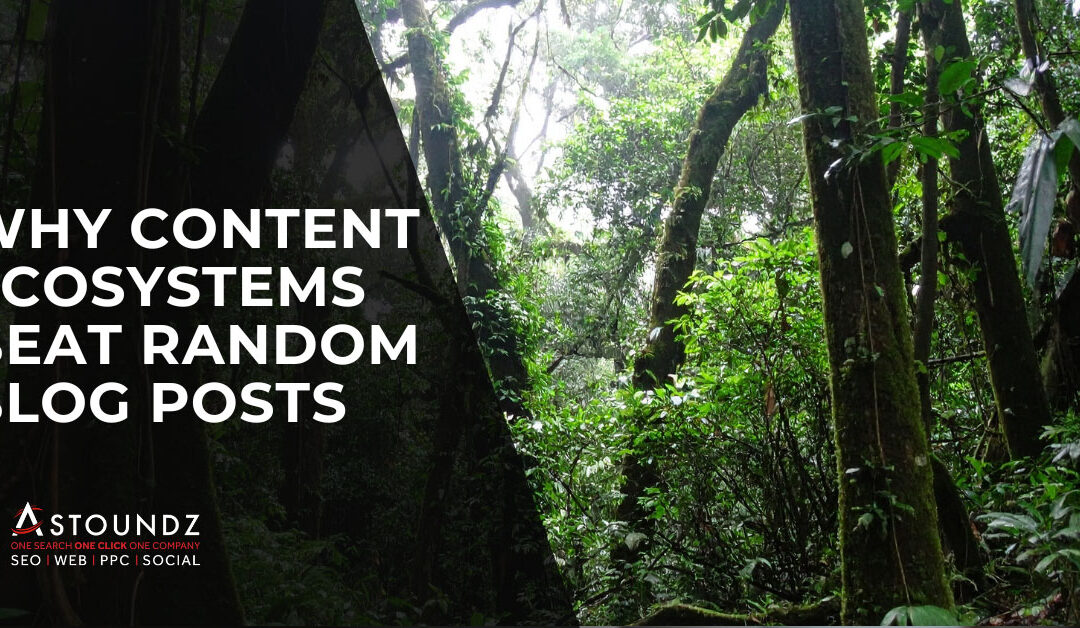 Why Content Ecosystems Beat Random Blog Posts Every Time